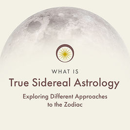 What is True Sidereal Astrology?